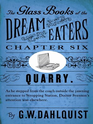 cover image of The Glass Books of the Dream Eaters (Chapter 6 Quarry)